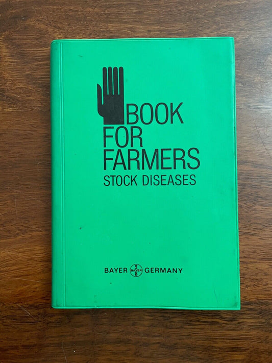 Handbook for Farmers: Stock diseases by Bayer