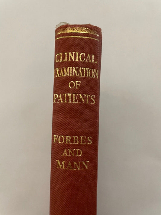 Clinical Examination of Patients by Forbes and Mann