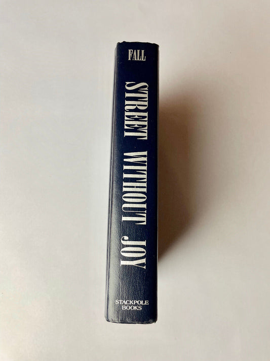 Street Without Joy by Bernard B. Fall HC 1967 Indo-China War to Vietnam