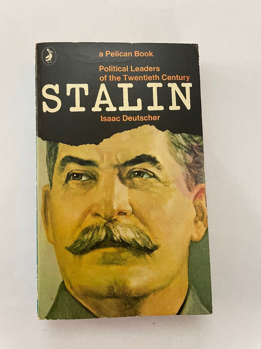 Stalin: Political Biography by Deutscher, Isaac Pelican 9780140207576
