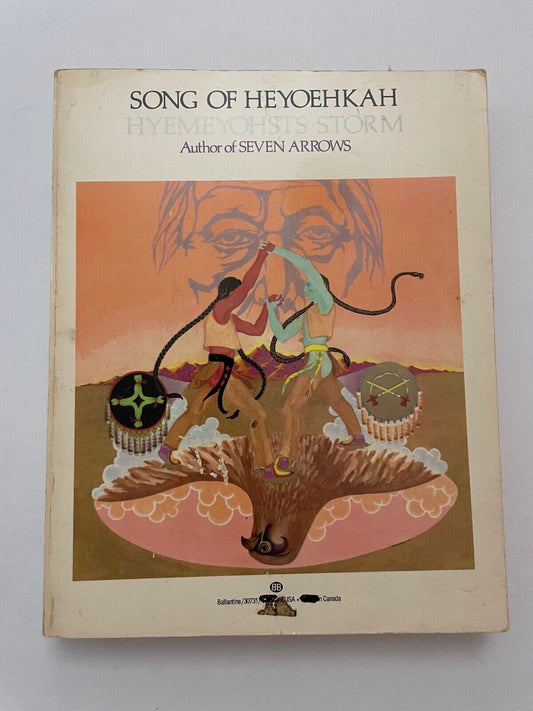Hyemeyohsts Storm: The Song of Heyoehkah, 1983 PB Fine Art, Native American