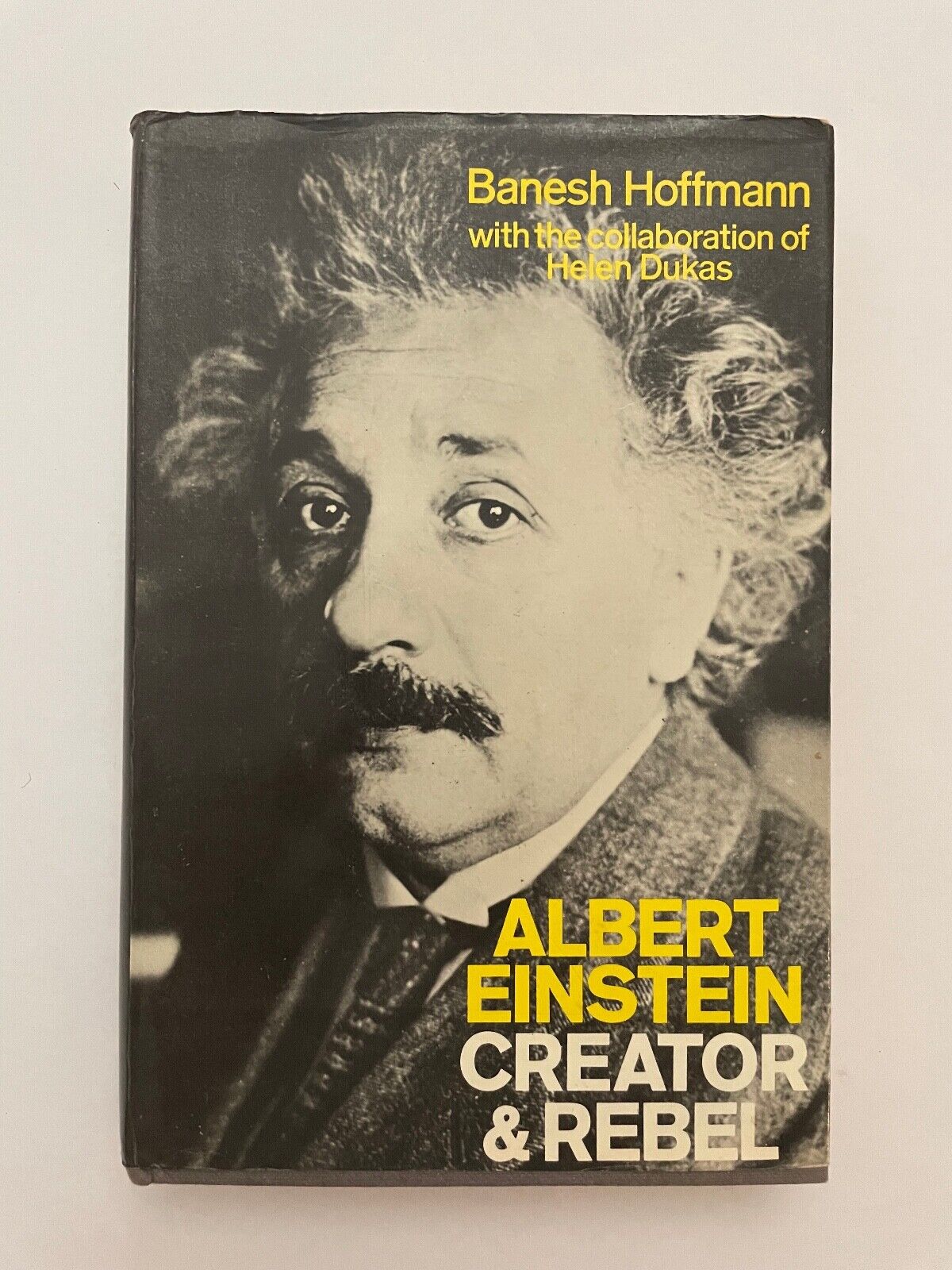 Albert Einstein Creator and Rebel by Hoffman, Banesh; Dukas, Helen
