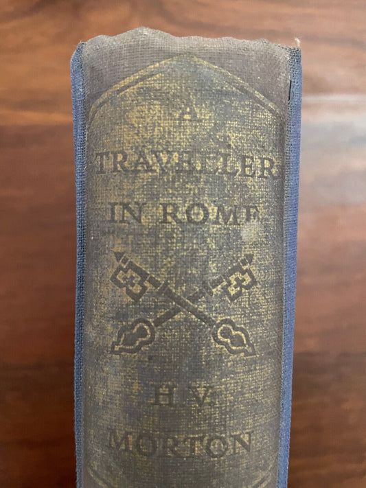 "A TRAVELLER IN ROME" H V MORTON TRAVEL