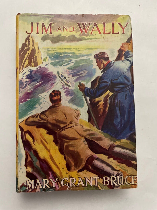 Jim and Wally by Mary Grant Bruce 1st ed