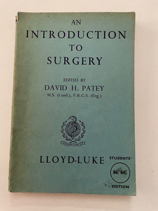 An Introduction to Surgery by David Patey