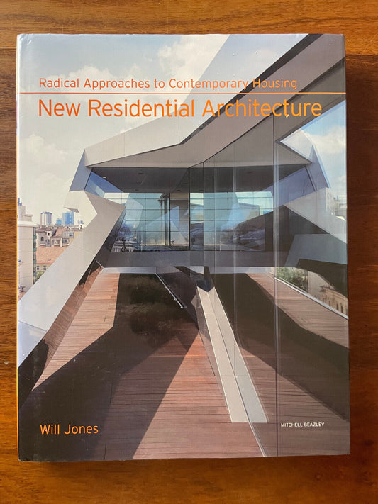 New Residential Architecture: Radical A..., Jones, Will