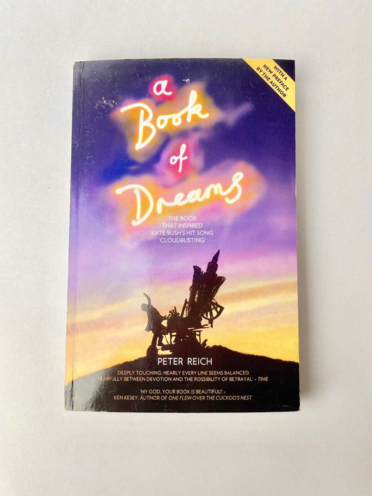 A Book of Dreams - The Book That Inspired Kate Bush's Hit Song 'Cloudbusting' by